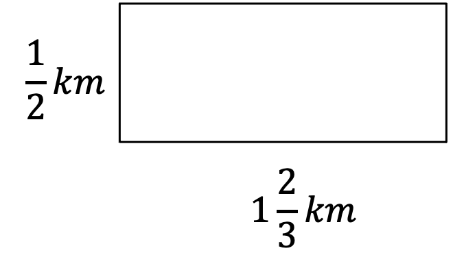 Rectangle. 1 half kilometres by 1 and 2 thirds kilometres.